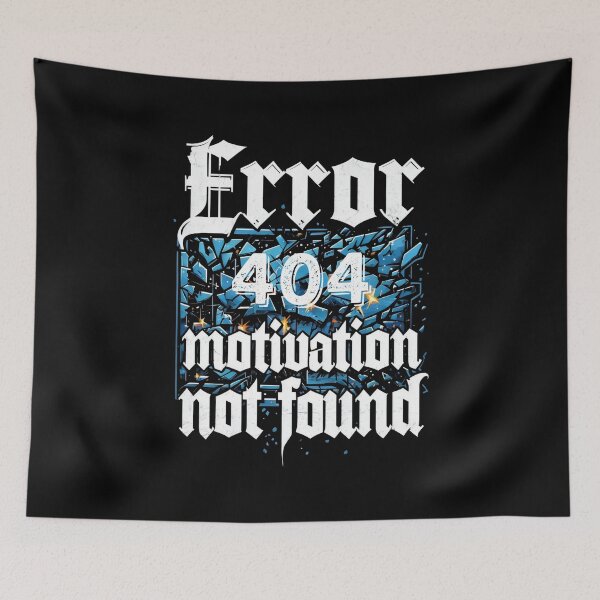 Item preview, Error 404 Motivation Not Found Funny Workplace Humor designed and sold by DemureArtsy.