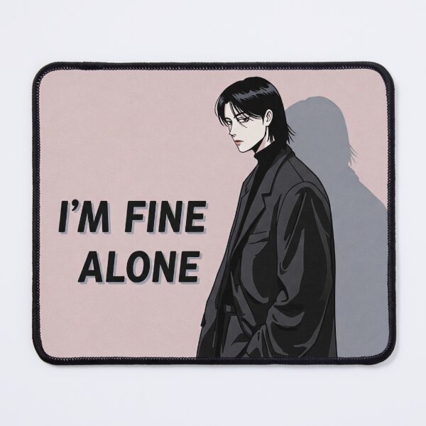 Item preview, I'm Fine Alone – Strong & Independent Design designed and sold by LaserKey.
