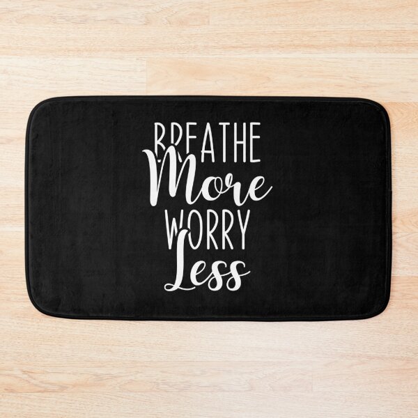 Item preview, Breathe More Worry Less Calm Mindfulness Quote designed and sold by chantastical.