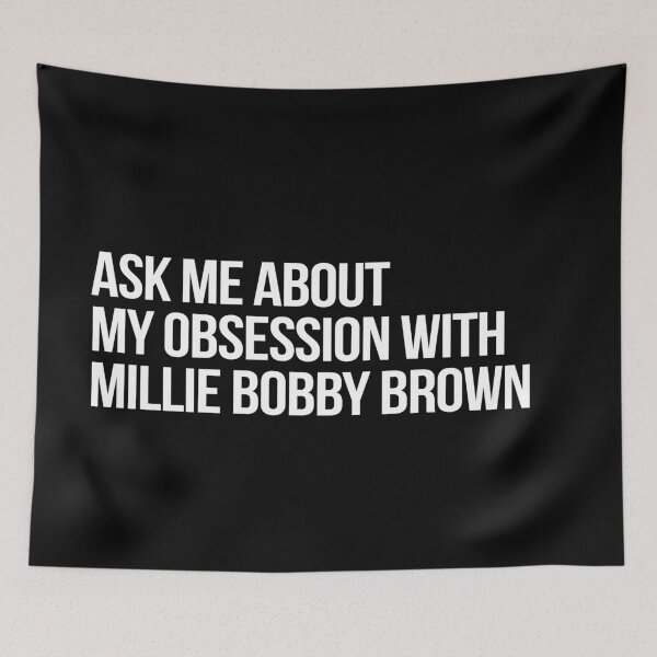 Item preview, Ask me About my Obsession with Millie Bobby Brown designed and sold by deluluhaze.