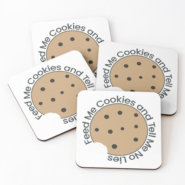 Item preview, Feed Me Cookies and Tell Me No Lies designed and sold by MoePark.