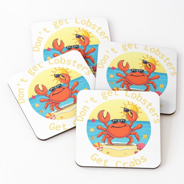 Item preview, Don't get Lobsters Get crabs, T-Shirt, Crab Poster designed and sold by KreativKulture.
