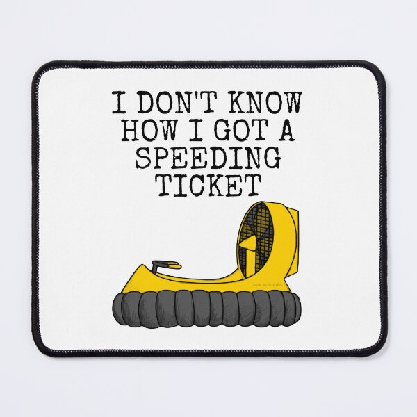 Item preview, Hovercraft, Speeding Ticket Funny designed and sold by doodlerob.