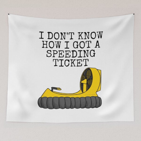 Item preview, Hovercraft, Speeding Ticket Funny designed and sold by doodlerob.