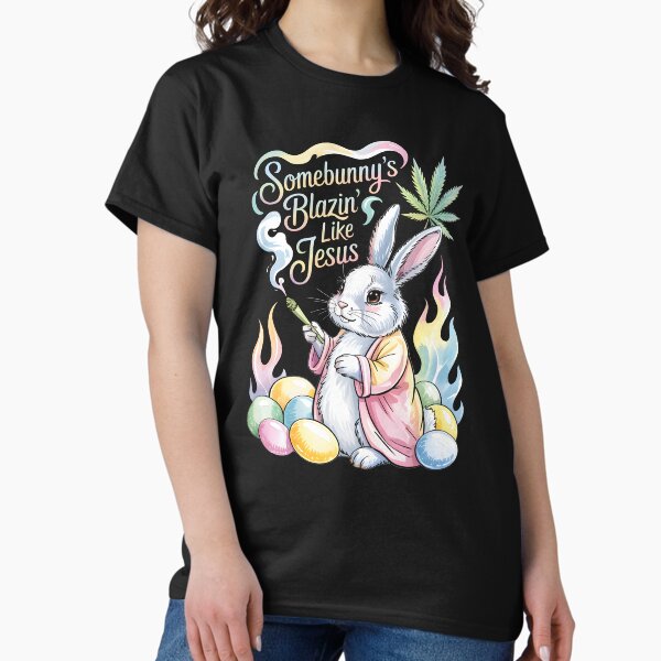 Item preview, Funny Easter Bunny Smoking Weed 420 - Somebunny's Blazing Like Jesus designed and sold by Annie Art Creaion /  Yan Creation.