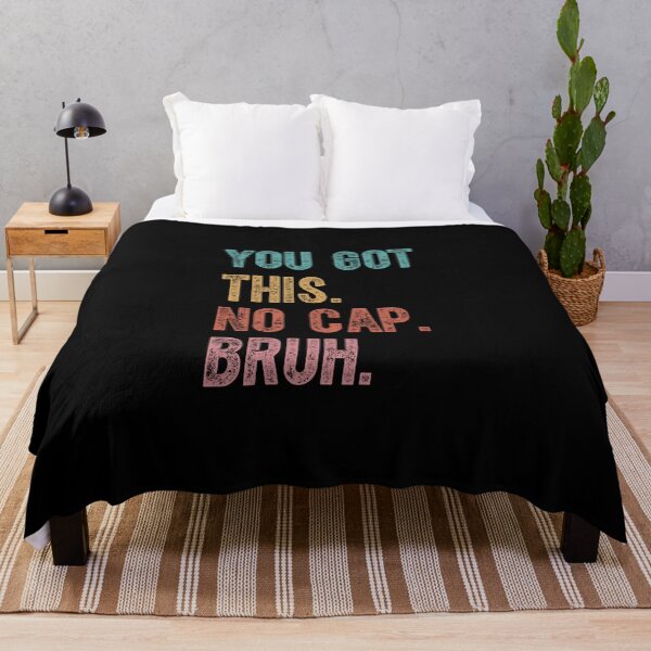 Item preview, You Got This Bruh No Cap - Test Day designed and sold by catnolioo.