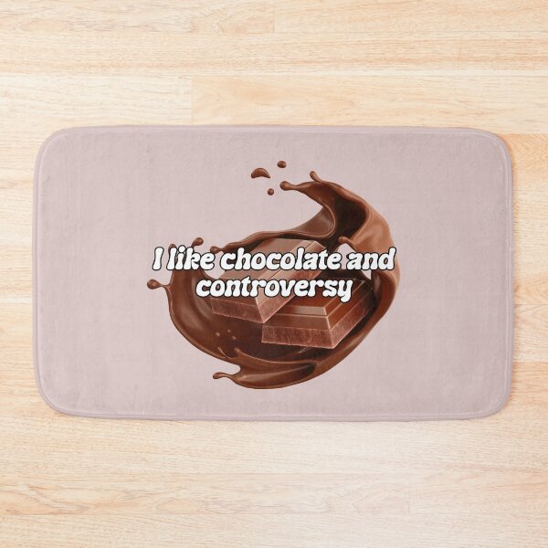 Item preview, I Like Chocolate and Controversy designed and sold by JoeyMk2.