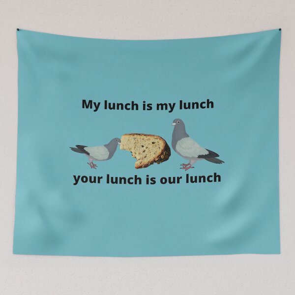 Item preview, My lunch is my lunch, your lunch is our lunch-birds   designed and sold by Fungiftshop.