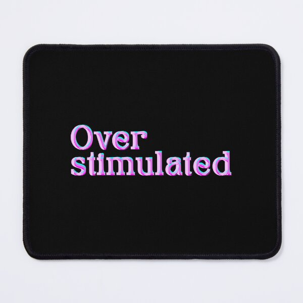 Item preview, Overstimulated – Aesthetic ADHD-Inspired merch designed and sold by HotaruArt.