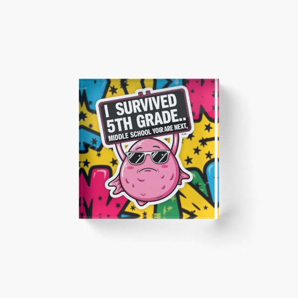 Item preview, I survived 5th grade, middle school your are next, graduation, 5th grade designed and sold by HippyTees.