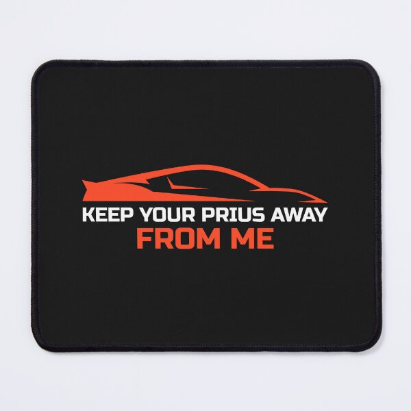 Item preview, KEEP YOUR PRIUS AWAY FROM ME designed and sold by DCTEEDESIGNS.