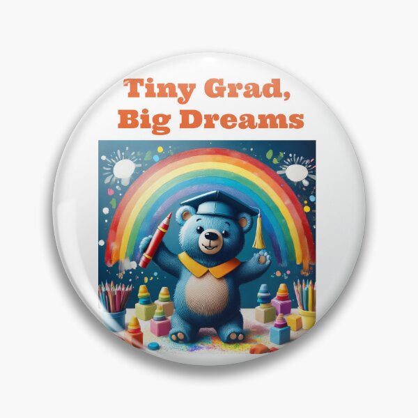 Item preview, Tiny Grad, Big Dreams, Kindergarden Graduation, Ready for 1st grade. class of 2025, friendly bear, one, two, three designed and sold by HippyTees.