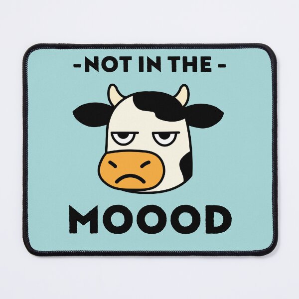 Item preview, Not in the Mooood – Funny Grumpy Cow Design designed and sold by tos42.