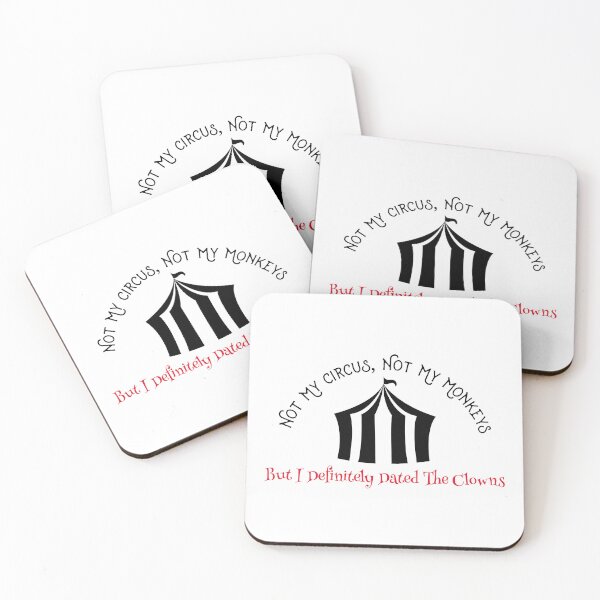 Item preview, Not My Circus, Not My Moneys But I Definitely Dated The Clowns  designed and sold by KokkoCanada.