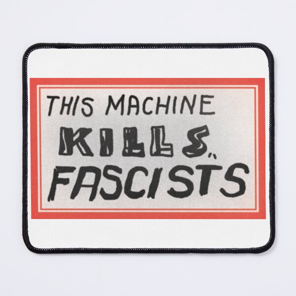 Item preview, This Machine Kills Fascists designed and sold by twcreative.