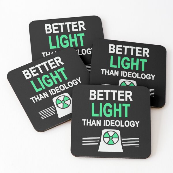 Item preview, Better Light Than Ideology - Yes to Nuclear Power designed and sold by HandicraftArt.