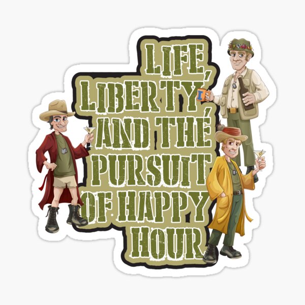 Item preview, Life, Liberty and the Pursuit of Happy Hour designed and sold by PresentTees.