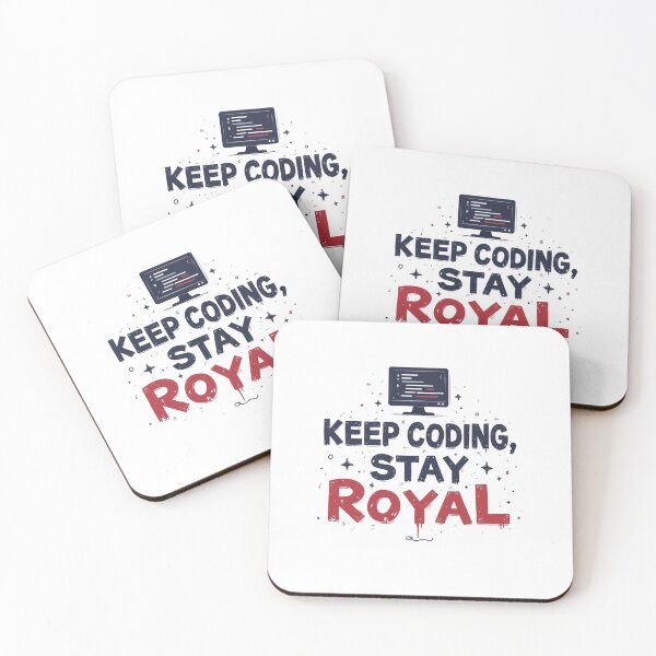 Item preview, Keep Coding Stay Royal, Programming humor, Software memes designed and sold by HEI DesignPartners.