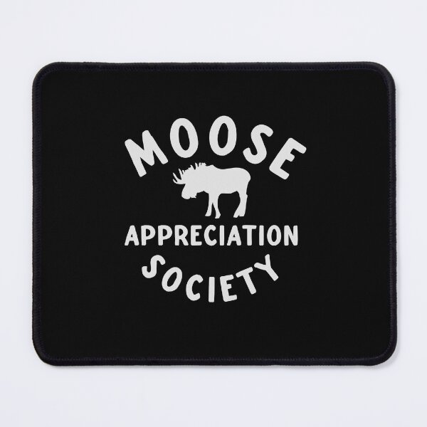 Item preview, Moose appreciation society designed and sold by jazzydevil.