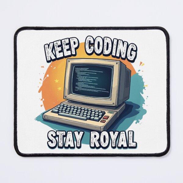 Item preview, Keep Coding Stay Royal, coding humor, geeky gifts designed and sold by HEI DesignPartners.
