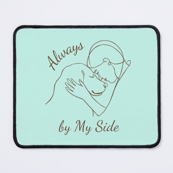 Item preview, Always by My Side designed and sold by DogLoverTeeShop.