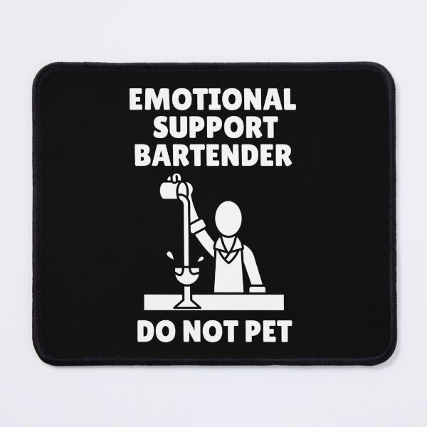 Item preview, Emotional Support Bartender – Funny Bar Humor Design designed and sold by Fredster1966.