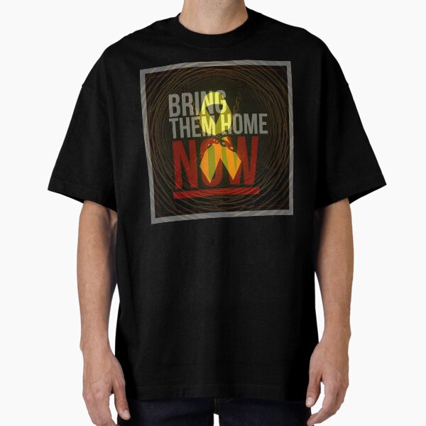 Item preview, BRING THEM HOME NOW - #BringThemHomeNow - Support Humanity designed and sold by YG - YiddisheGesheft.