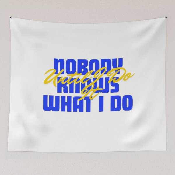 Item preview, Nobody Knows What I Do Until I Do It designed and sold by DOPANDA ..