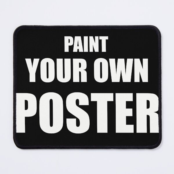 Item preview, Paint Your Own Poster designed and sold by PoliteAdjacent.