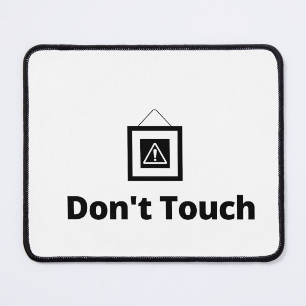 Item preview, Dont touch designed and sold by Sand-Store.