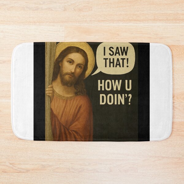Item preview, I SAW THAT! HOW U DOIN’? designed and sold by POD DYNASTY | Original Print On Demand T-Shirt Graphics.