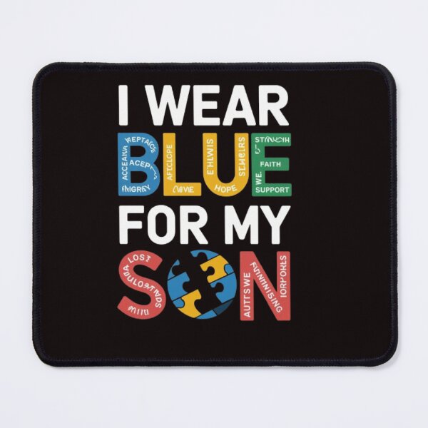 Item preview, I Wear Blue for My Son – Autism Awareness for Men, Women & Kids ??️ designed and sold by Creations44.