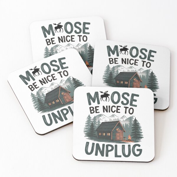 Item preview, Moose be Nice to Unplug 4 designed and sold by GP Store.