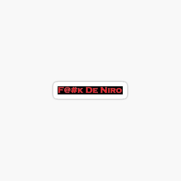 Artikel-Vorschau von F @ # K DE NIRO, designt und verkauft von jmck965.
