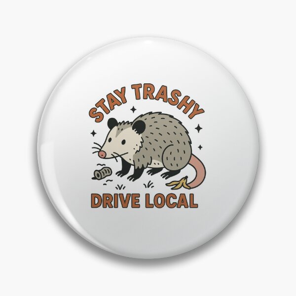 Item preview, Opossum , Stay Trashy and Drive Local designed and sold by Epic.