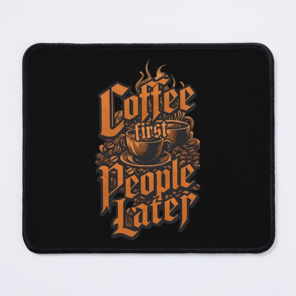 Item preview, Coffee First People Later Funny Coffee Quotes designed and sold by DemureArtsy.