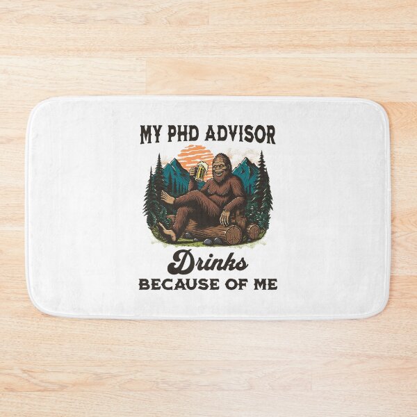 Item preview, My PhD Advisor Drinks Because Of Me | Funny Dissertation | Preliminary Exam | Qualifying Exam | Dissertation Humor | Funny Grad Student | Funny PhD Thesis | Comprehensive Exam designed and sold by jadedscientist.