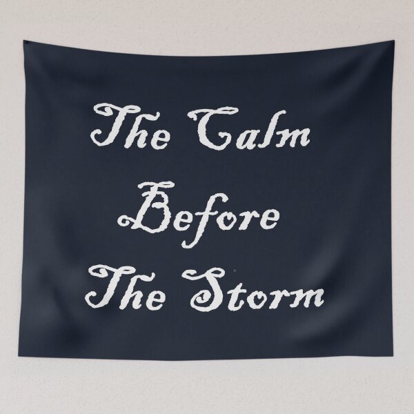Item preview, The Calm Before The Storm designed and sold by Seeded.
