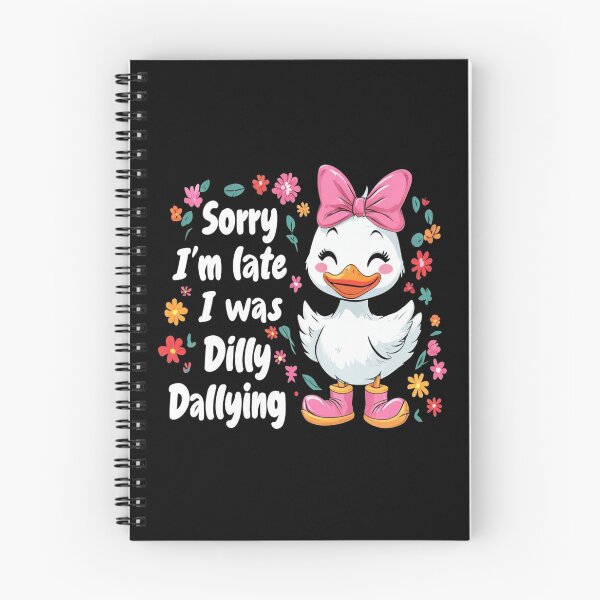 Item preview, Sorry I'm Late I Was Dilly Dallying Goose Floral Funny designed and sold by AxstinGraphics.