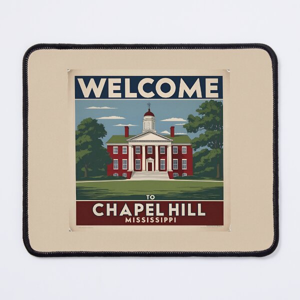 Item preview, Welcome to Chapel Hill, Mississippi designed and sold by Rue Design Company.