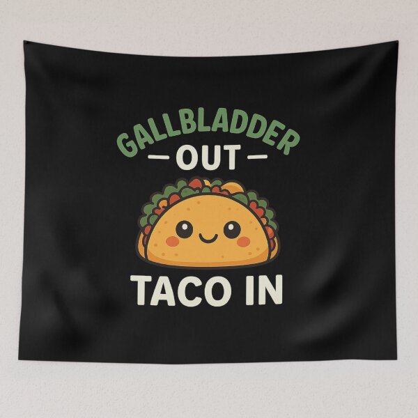 Item preview, Gallbladder Out Taco In  designed and sold by queenzoid.