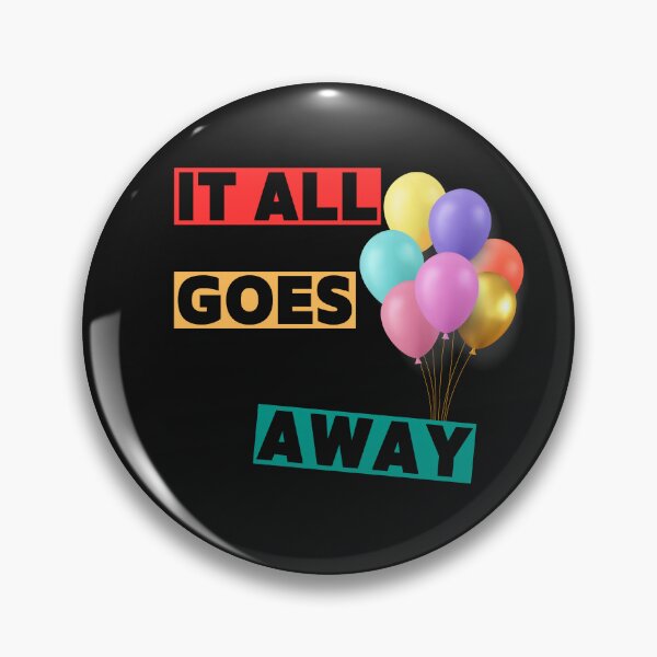 Item preview, It All Goes Away – Nothing is Permanent, Embrace the Moment designed and sold by ipot.