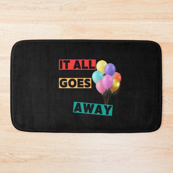 Item preview, It All Goes Away – Nothing is Permanent, Embrace the Moment designed and sold by ipot.