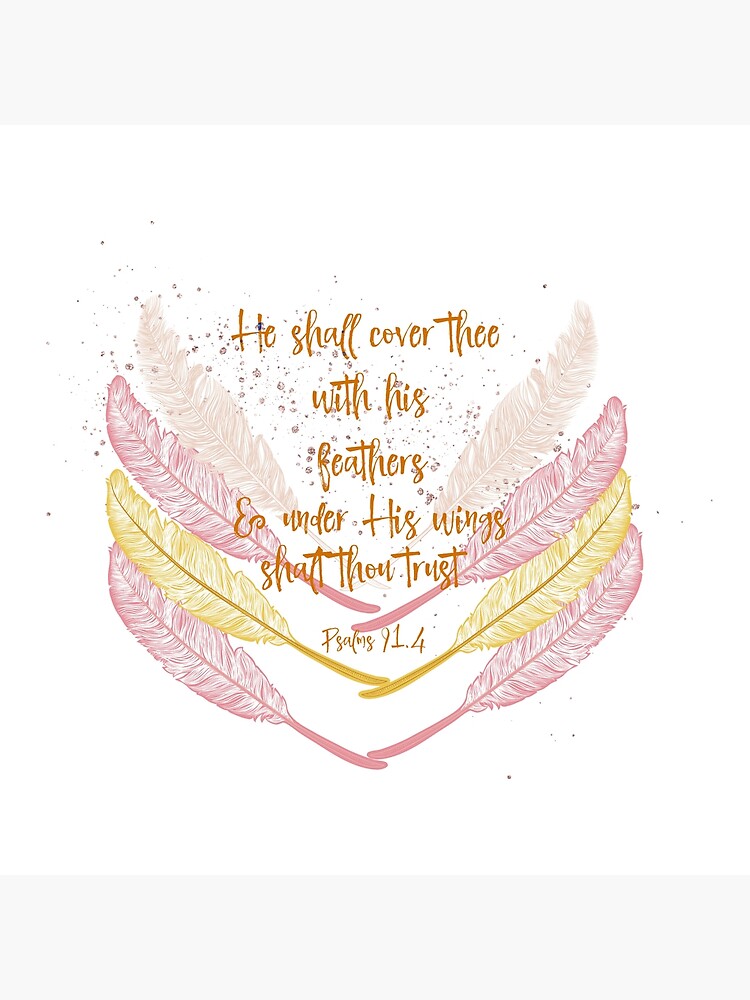 "He will cover you with His feathers Bible Verse" Poster for Sale by