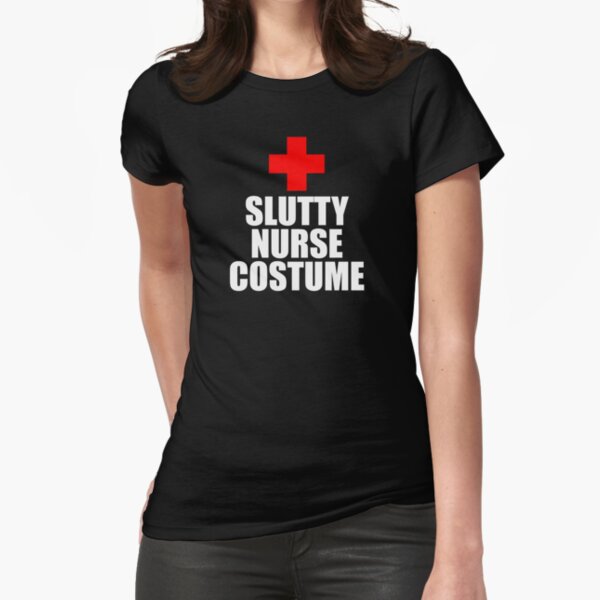 Slutty Nurse Costume Fitted T-Shirt