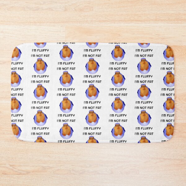 Item preview, I'm Not Fat, I'm Fluffy designed and sold by Midnightviera.