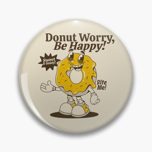 Item preview, Donut worry be happy. Donut character designed and sold by adipra.