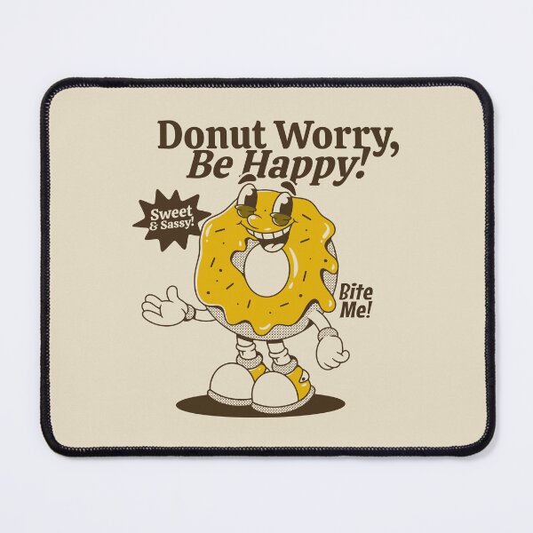 Item preview, Donut worry be happy. Donut character designed and sold by adipra.