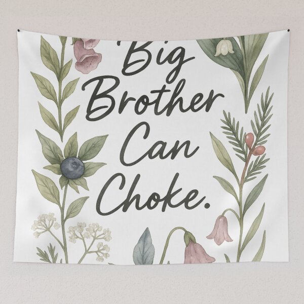 Item preview, Big Brother Can Choke – Rebellion in Bloom designed and sold by SALTYMTNHIVE.
