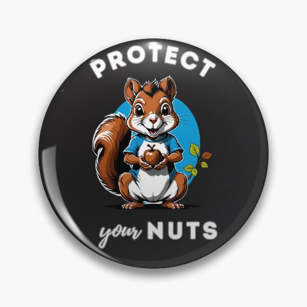 Item preview, Protect Your Nuts designed and sold by KreativKulture.